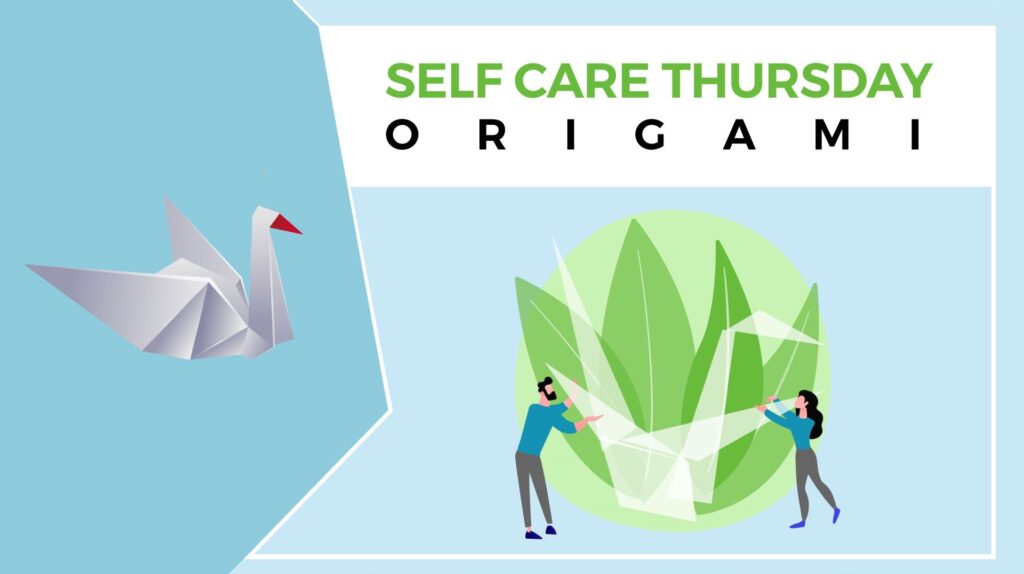 Self Care Thursday Origami Certified Listeners Society 